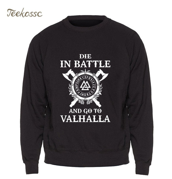 Die In Battle And Go To Valhalla Hoodie