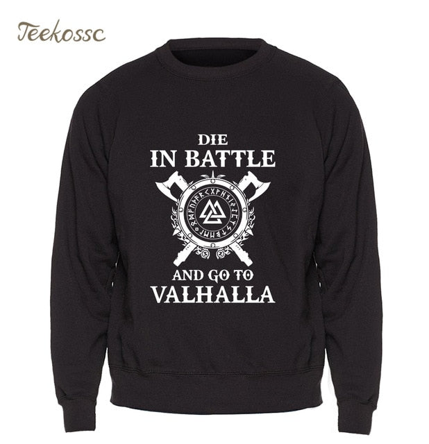 Die In Battle And Go To Valhalla Hoodie