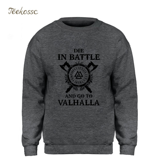 Die In Battle And Go To Valhalla Hoodie