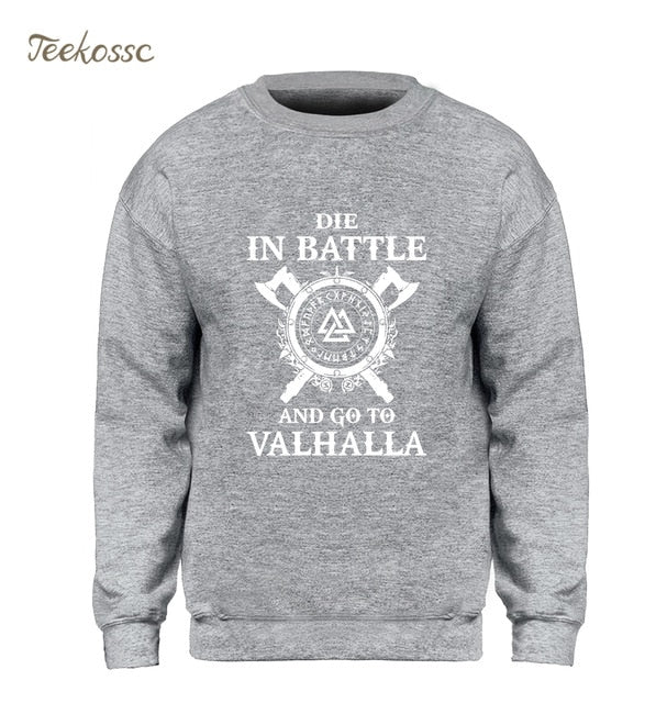 Die In Battle And Go To Valhalla Hoodie