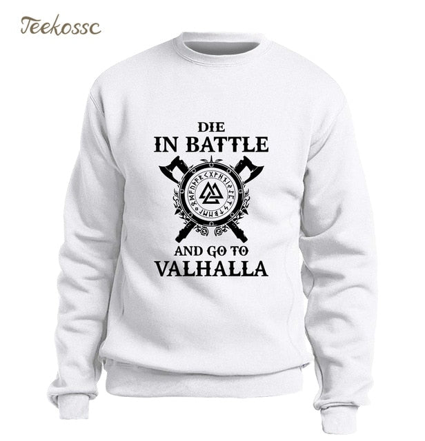 Die In Battle And Go To Valhalla Hoodie